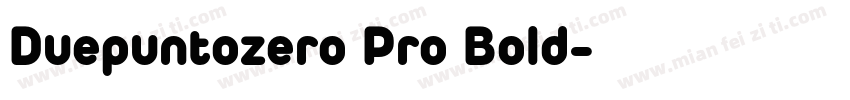 Duepuntozero Pro Bold字体转换